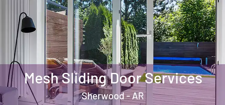 Mesh Sliding Door Services Sherwood - AR